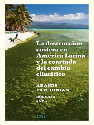 cover image of La destrucción costera en América Latina y la coartada del cambio climático